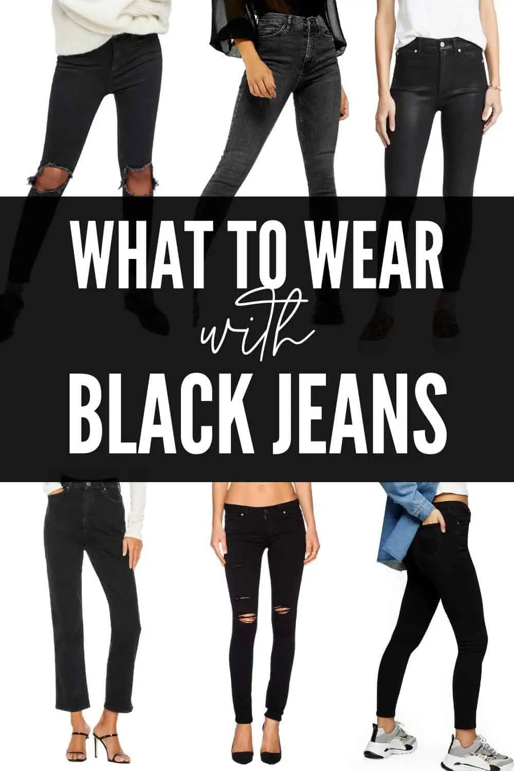 What to wear with black jeans women's